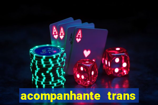 acompanhante trans de santos